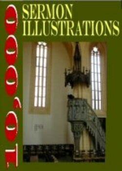 10000 sermon illustrations